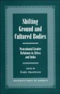 Shifting Ground and Cultured Bodies