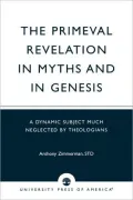 The Primeval Revelation in Myths and Genesis: A Dynamic Subject Much Neglected by Theologians