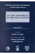 Business Education and Training A Value-Laden Process  On the Threshold of the Millennium