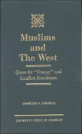 Muslims and the West: Quest for "Change" and Conflict Resolution