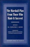The Marshall Plan from those who made it succeed