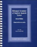 Bilingual Grammar of English-Spanish Syntax: A Manual with Exercises and Key