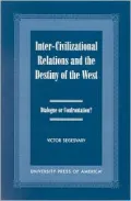 Inter-civilizational relations and the destiny of the West