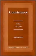 Consistency: Being Coherent