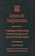 Corpora and Complementation: Tracing Sentential Complementation Patterns of Nouns, Adjectives and Verbs over the Last Three Centuries