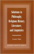Solutions in Philosophy, Religious History, Literature and Linguistics