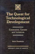 The Quest for Technological Development : Constraints, Caveats and Initiatives