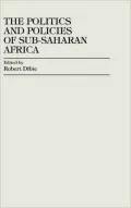 The Politics and Policies of Sub-Saharan Africa