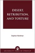 Desert Retribution and Torture