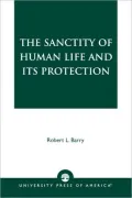 Sanctity of Human Life and Its Protection