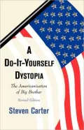 A Do It Yourself Dystopia