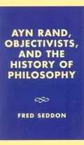 Ayn Rand, Objectivists, and the history of philosophy