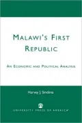 Malawi's First Republic: An Economic and Political Analysis