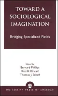 Toward a Sociological Imagination: Bridging Specialized Fields