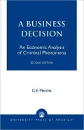 Murder as a Business Decision: An Economic Analysis of Criminal Phenomena