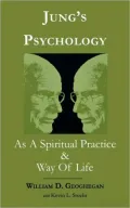 Jung's Psychology As a Spiritual Practice and a Way of Life: A Dialogue