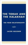 The Torah and the Halakhah: The Four Relationships