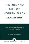 Rise And Fall Of Modern Black Leadership