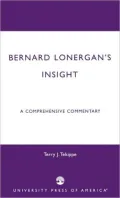 Bernard Lonergan's Insight: A Comprehensive Commentary