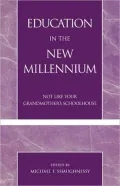 Education In The New Millennium