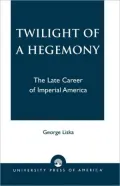 Twilight Of A Hegemony