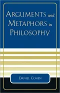 Arguments And Metaphors In Philosophy