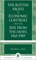 The Rotten Fruits of Economic Controls and the Rise From the Ashes, 1965-1989