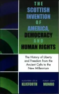 Scottish Invention Of America, Democracy And Human Rights
