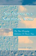 Self defense in a narcissistic world