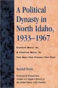 Political Dynasty In North Idaho, 1933-1967
