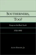 Southerners, Too?: Essays on the Black South, 1733-1990