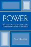 Power : Nonviolent Transformation from the Transpersonal to the Transnational