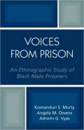Voices from Prison: An Ethnographic Study of Black Male Prisoners