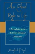 An Ethical Right to Life