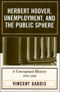 Herbert Hoover, Unemployment, And The Public Sphere