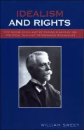 Idealism and Rights : The Social Ontology of Human Rights in the Political Thought of Bernard Bosanquet