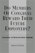 Do Members Of Congress Reward Their Future Employers?