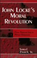 John Locke's Moral Revolution From Natural Law to Moral Relativism