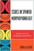 Issues In Spanish Morphophonology