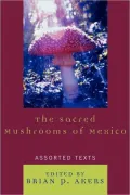 Sacred Mushrooms Of Mexico