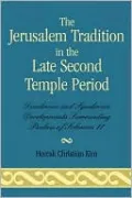 The Jerusalem Tradition in the Late Second Temple Period: Diachronic and Synchronic Developments Surrounding Psalms of Soloman 11