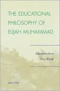 Educational Philosophy Of Elijah Muhammad