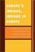 Europe's Indians, Indians In Europe