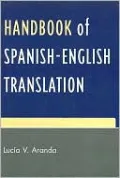 Handbook Of Spanish-English Translation