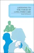 Listening to the Voices of Long-Term Care