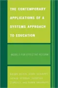 The Contemporary Applications of a Systems Approach to Education: Models for Effective Reform