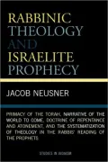Rabbinic Theology And Israelite Prophecy