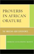 Proverbs in African Orature: The Aniocha-Igbo Experience