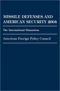 Missile Defenses And American Security 2004