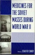Medicines For The Soviet Masses During World War Ii